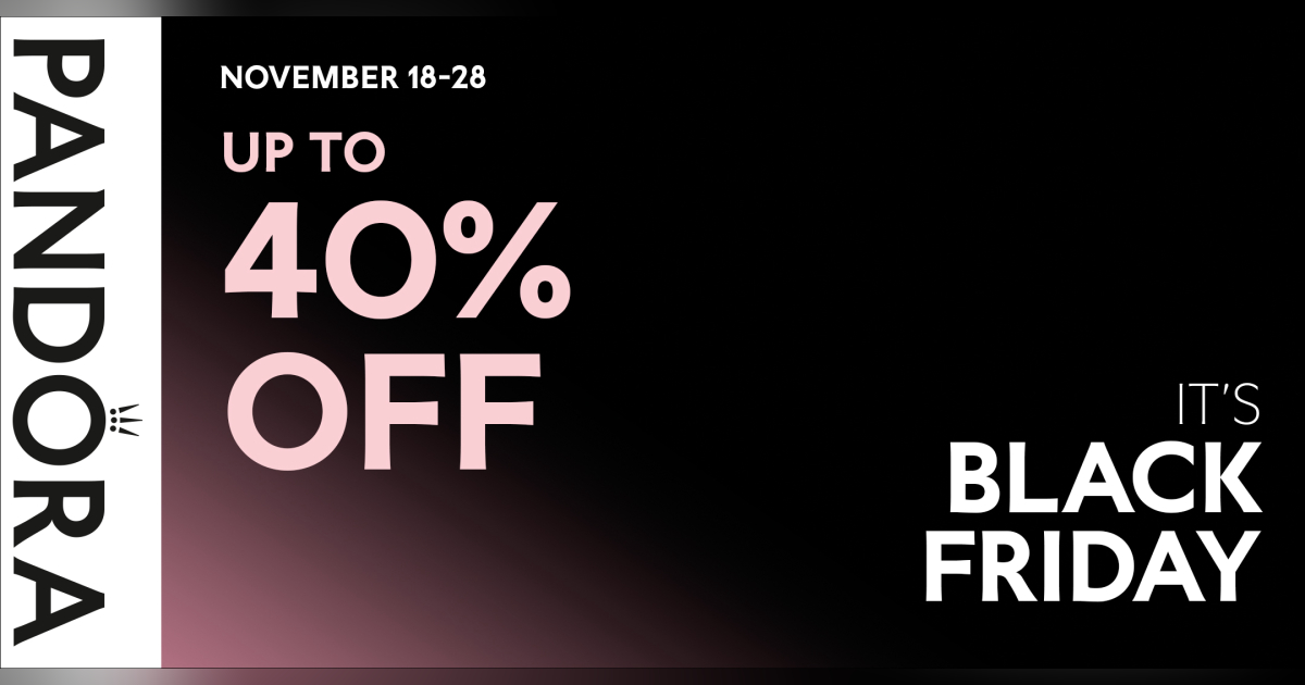Pandora Campaign 118 Receive up to 40 off your Pandora purchase EN 1200x630 1