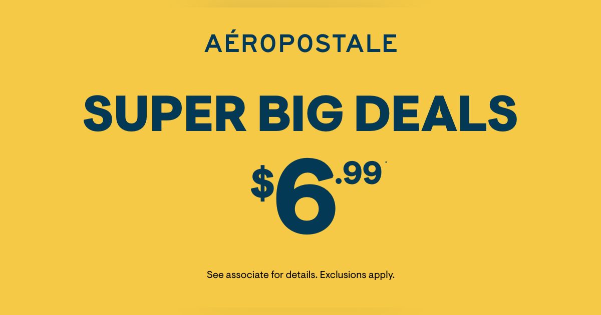 Aeropostale Campaign 213 Super Big Deals Shop Now EN 1200x630 1