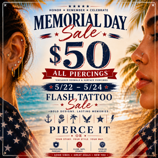 pierce it or ink in memorial day